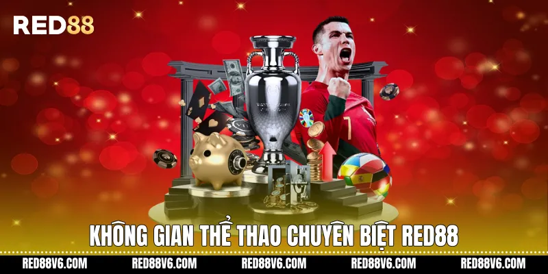 Không gian thể thao chuyên biệt RED88