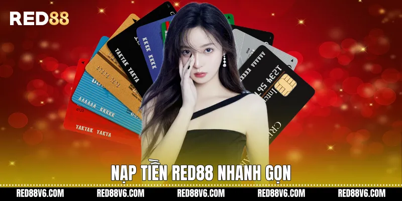 Nạp tiền RED88 nhanh gọn
