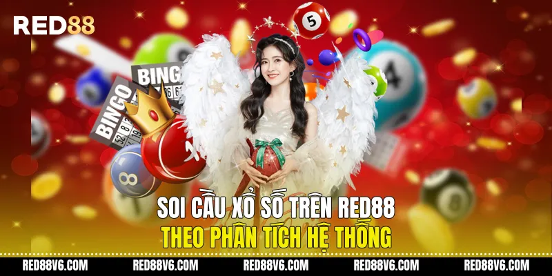 Soi Cầu Xổ Số Trên RED88 Theo Phân Tích Hệ Thống