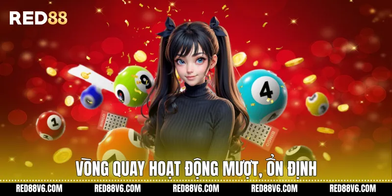 Vòng quay hoạt động mượt, ổn định